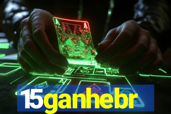 15ganhebr