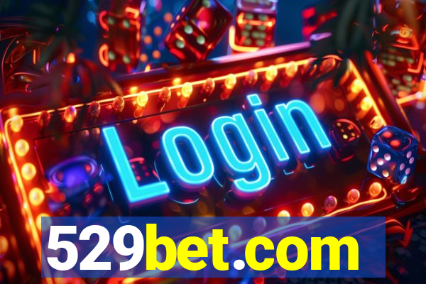 529bet.com