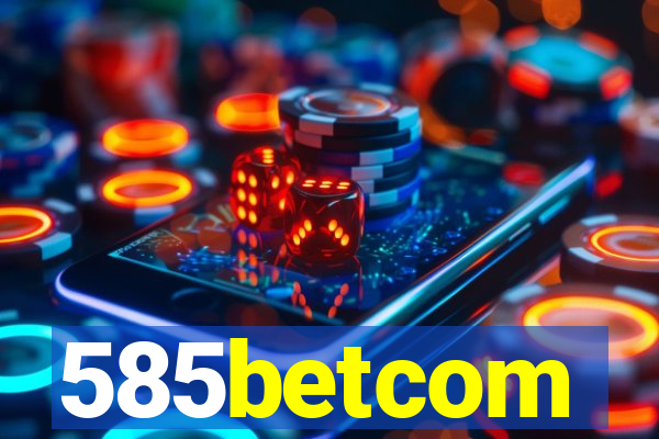 585betcom