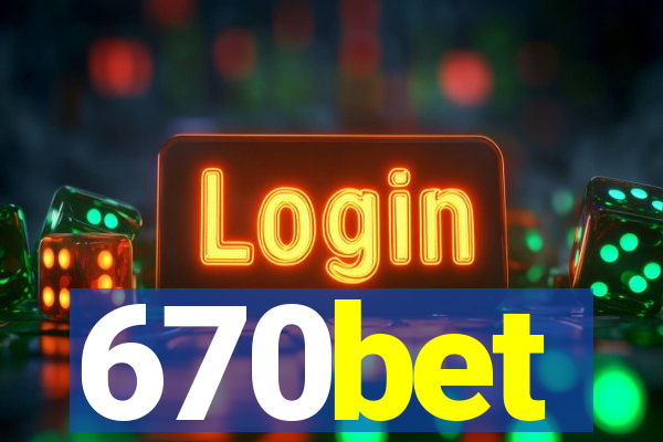 670bet