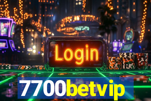 7700betvip