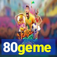 80geme