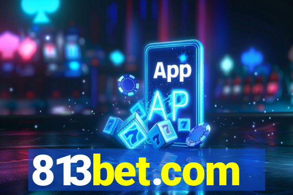 813bet.com