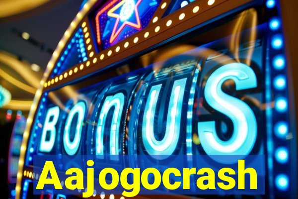 Aajogocrash