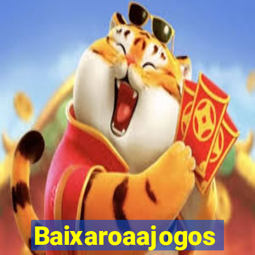 Baixaroaajogos