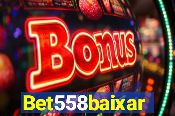 Bet558baixar