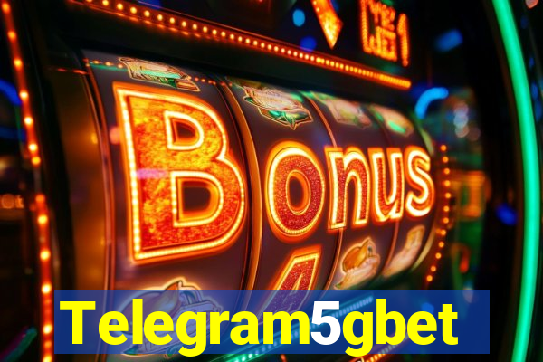 Telegram5gbet