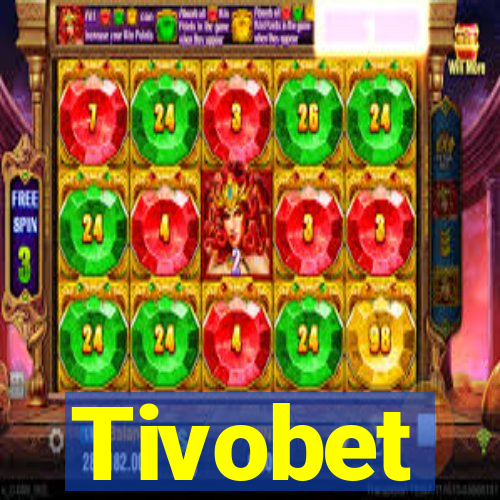 Tivobet