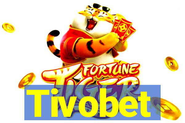 Tivobet