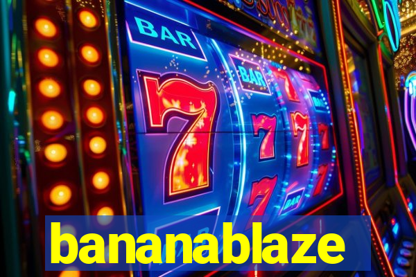 bananablaze