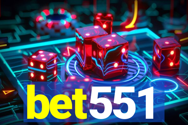 bet551