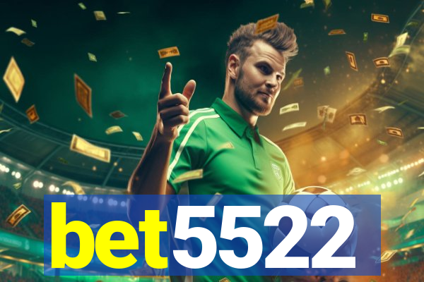 bet5522