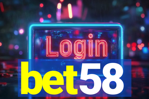 bet58