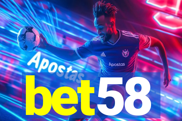 bet58