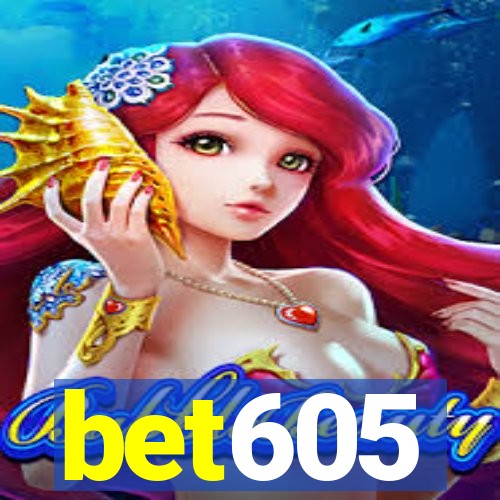 bet605