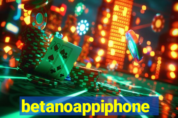 betanoappiphone