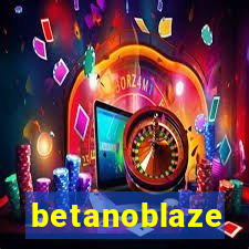 betanoblaze