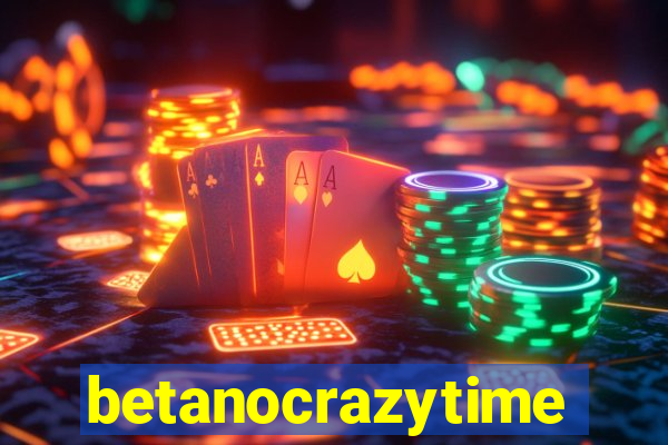 betanocrazytime