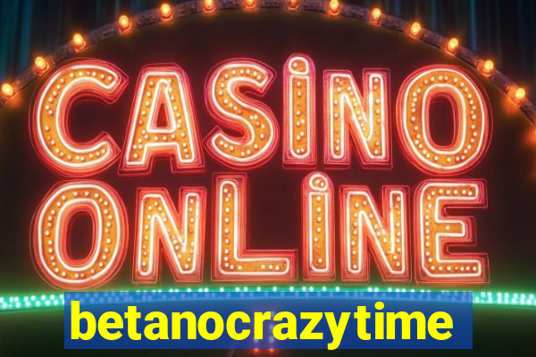 betanocrazytime