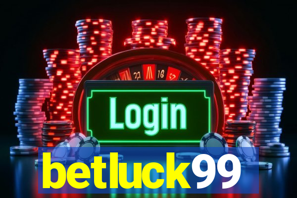 betluck99