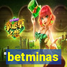 betminas