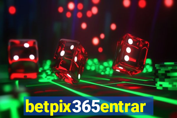 betpix365entrar