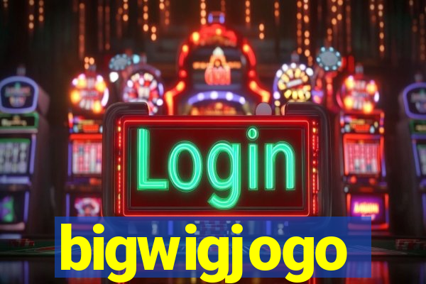 bigwigjogo