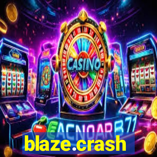 blaze.crash