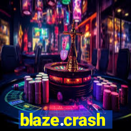 blaze.crash