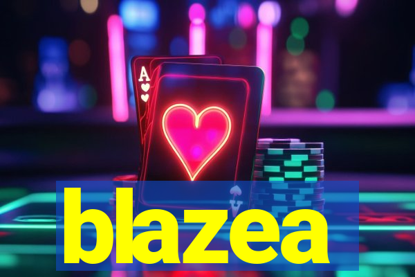 blazea