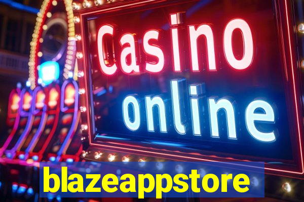 blazeappstore