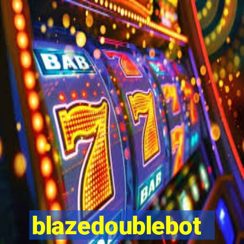 blazedoublebot