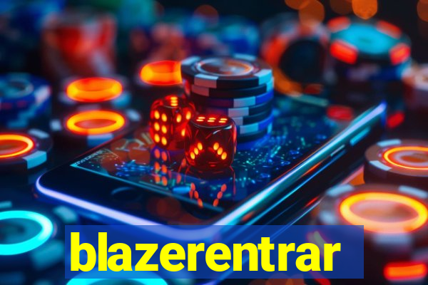 blazerentrar