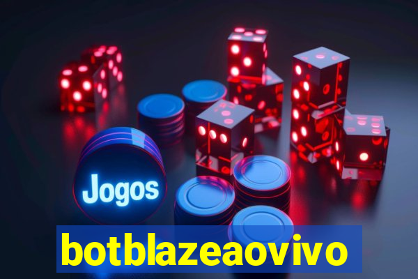 botblazeaovivo