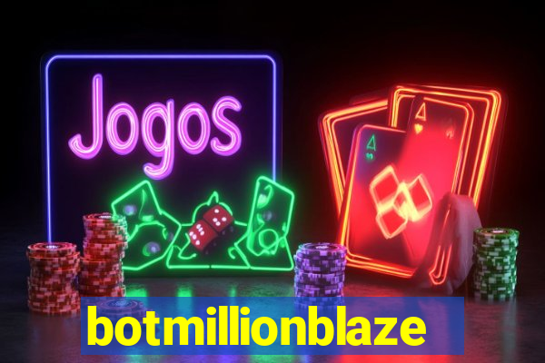 botmillionblaze