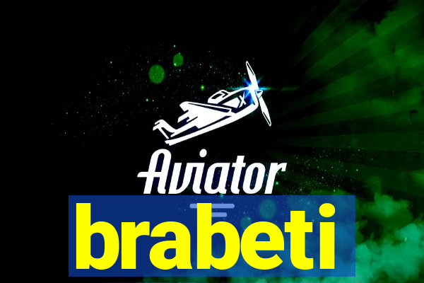 brabeti