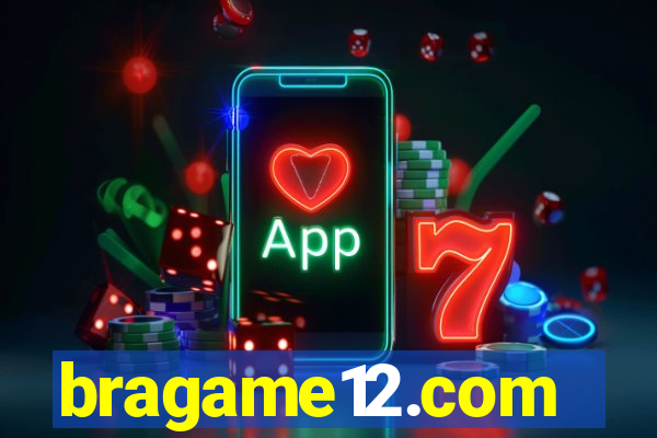 bragame12.com