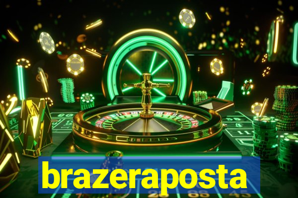 brazeraposta