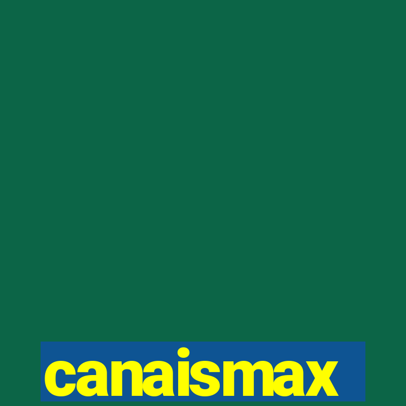 canaismax