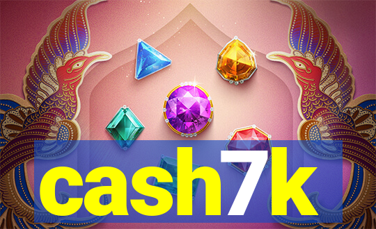 cash7k