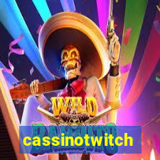 cassinotwitch