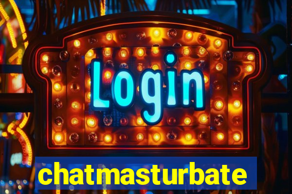 chatmasturbate