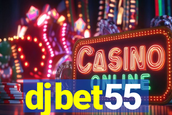 djbet55