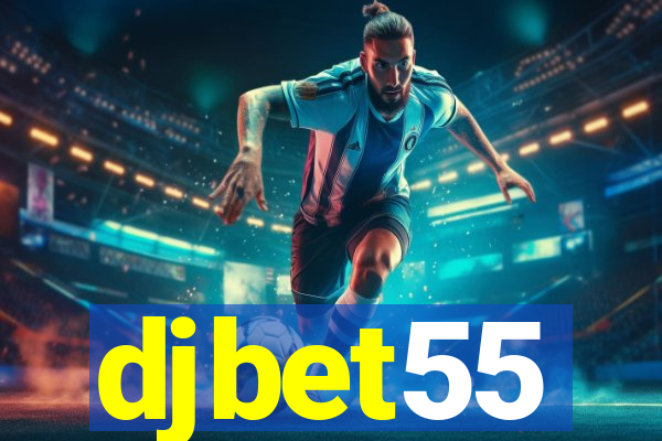 djbet55