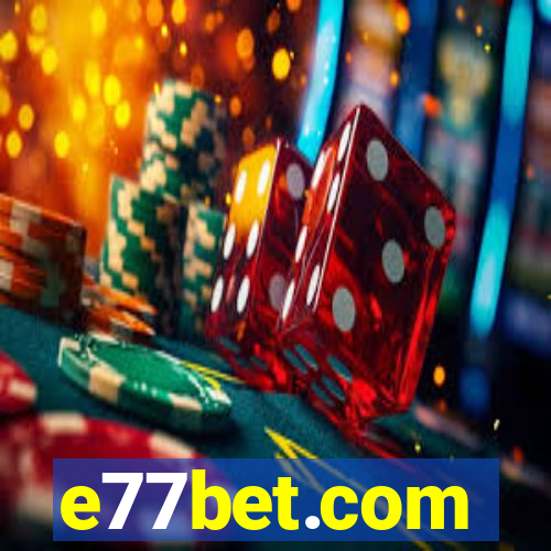 e77bet.com