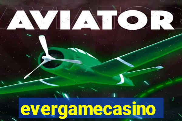 evergamecasino