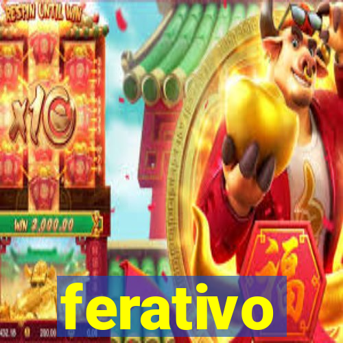 ferativo