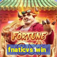 fnaticvs1win