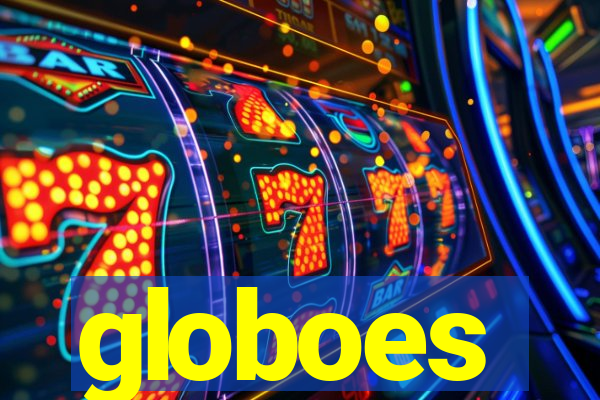 globoes