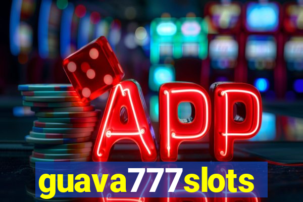 guava777slots